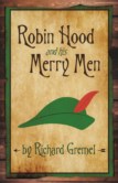 ROBIN HOOD AND HIS MERRY MEN